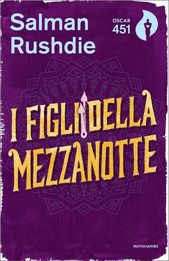 I figli della mezzanotte - Salman Rushdie - Libro Mondadori 2017, Oscar 451 | Libraccio.it