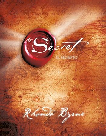 The secret - Rhonda Byrne - Libro Mondadori 2018, Vivere meglio | Libraccio.it