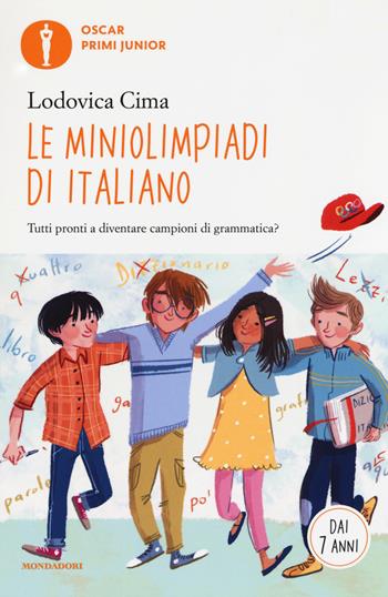 Le miniolimpiadi di italiano - Lodovica Cima - Libro Mondadori 2018, Oscar primi junior | Libraccio.it