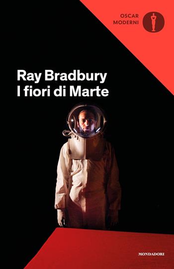 I fiori di Marte - Ray Bradbury - Libro Mondadori 2018, Oscar moderni | Libraccio.it