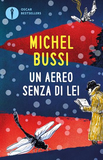 Un aereo senza di lei - Michel Bussi - Libro Mondadori 2018, Oscar bestsellers | Libraccio.it