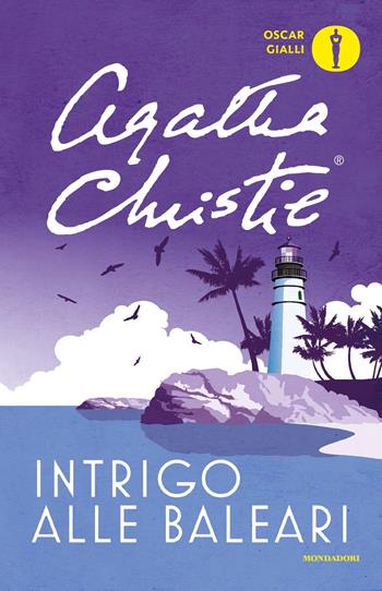 Intrigo alle Baleari e altre storie - Agatha Christie - Libro Mondadori 2018, Oscar gialli | Libraccio.it