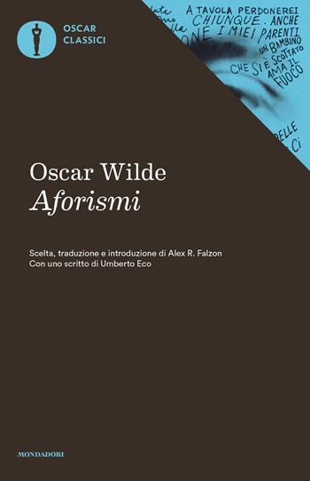 Aforismi - Oscar Wilde - Libro Mondadori 2018, Oscar classici | Libraccio.it