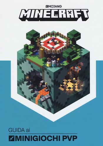 Minecraft. Guida ai minigiochi PVP - Stephanie Milton, Craig Jelley - Libro Mondadori 2018 | Libraccio.it