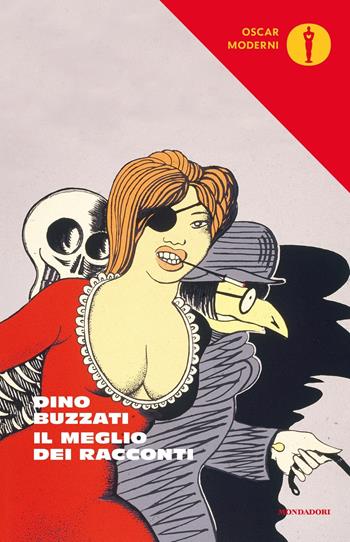 Il meglio dei racconti - Dino Buzzati - Libro Mondadori 2019, Oscar moderni | Libraccio.it