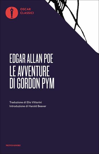 Le avventure di Gordon Pym - Edgar Allan Poe - Libro Mondadori 2018, Oscar classici | Libraccio.it