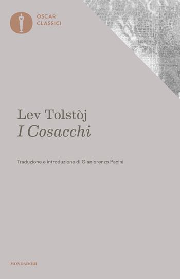 I cosacchi - Lev Tolstoj - Libro Mondadori 2019, Oscar classici | Libraccio.it