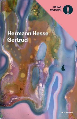 Gertrud - Hermann Hesse - Libro Mondadori 2018, Oscar moderni | Libraccio.it