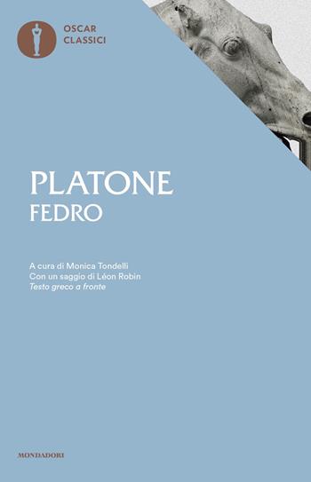 Fedro. Testo greco a fronte - Platone - Libro Mondadori 2018, Oscar classici | Libraccio.it