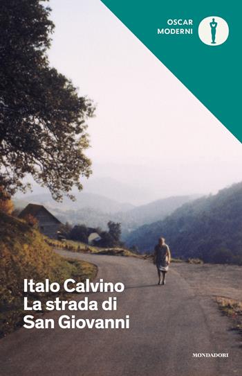 La strada di San Giovanni - Italo Calvino - Libro Mondadori 2019, Oscar moderni | Libraccio.it