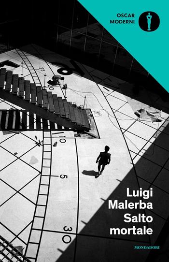 Salto mortale - Luigi Malerba - Libro Mondadori 2018, Oscar moderni | Libraccio.it