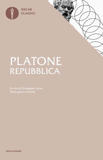 La Repubblica. Testo greco a fronte - Platone - Libro Mondadori 2018, Oscar classici | Libraccio.it