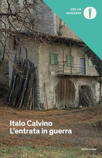 L'entrata in guerra - Italo Calvino - Libro Mondadori 2019, Oscar moderni | Libraccio.it