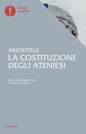 Costituzione degli ateniesi - Aristotele - Libro Mondadori 2018, Oscar classici | Libraccio.it