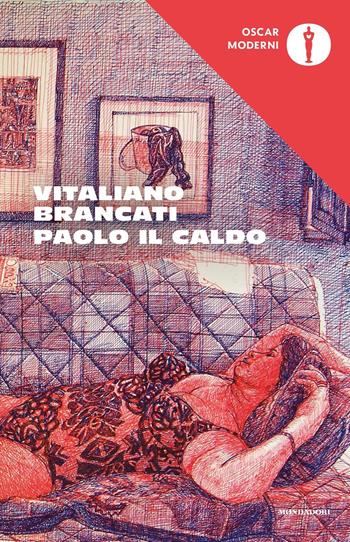 Paolo il caldo - Vitaliano Brancati - Libro Mondadori 2018, Oscar moderni | Libraccio.it