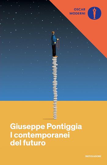 I contemporanei del futuro - Giuseppe Pontiggia - Libro Mondadori 2018, Oscar moderni | Libraccio.it
