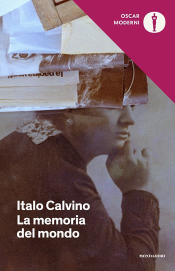 La memoria del mondo - Italo Calvino - Libro Mondadori 2019, Oscar moderni | Libraccio.it