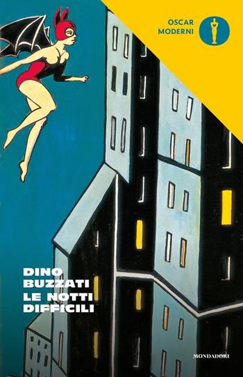 Le notti difficili - Dino Buzzati - Libro Mondadori 2018, Oscar moderni | Libraccio.it