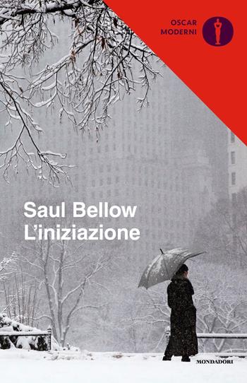 L' iniziazione - Saul Bellow - Libro Mondadori 2018, Oscar moderni | Libraccio.it