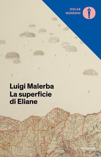 La superficie di Eliane - Luigi Malerba - Libro Mondadori 2019, Oscar moderni | Libraccio.it