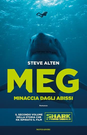 Meg. Minaccia dagli abissi - Steve Alten - Libro Mondadori 2018, Omnibus | Libraccio.it