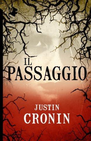 Il passaggio - Justin Cronin - Libro Mondadori 2018, Oscar fantastica | Libraccio.it