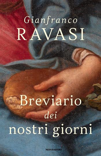 Breviario dei nostri giorni - Gianfranco Ravasi - Libro Mondadori 2018, Orizzonti | Libraccio.it