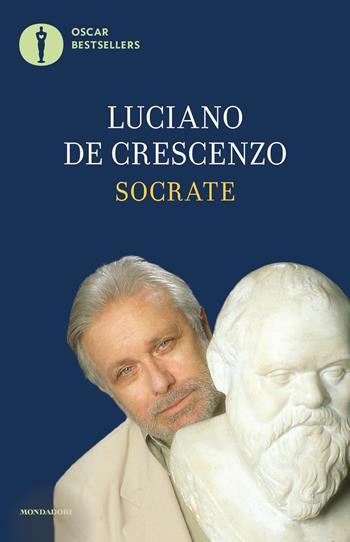 Socrate - Luciano De Crescenzo - Libro Mondadori 2018, Oscar bestsellers | Libraccio.it