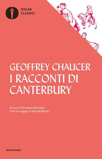 I racconti di Canterbury - Geoffrey Chaucer - Libro Mondadori 2018, Nuovi oscar classici | Libraccio.it