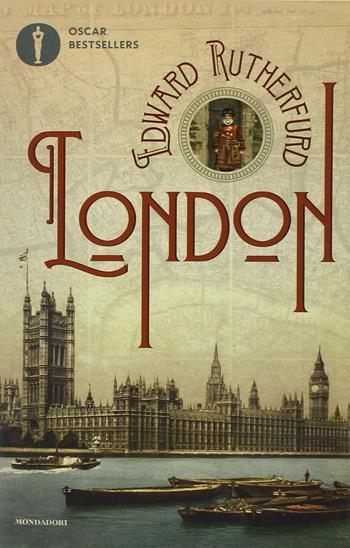 London - Edward Rutherfurd - Libro Mondadori 2018, Oscar bestsellers | Libraccio.it
