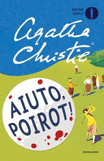 Aiuto, Poirot! - Agatha Christie - Libro Mondadori 2018, Oscar gialli | Libraccio.it