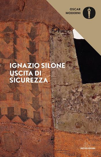 Uscita di sicurezza - Ignazio Silone - Libro Mondadori 2018, Oscar moderni | Libraccio.it