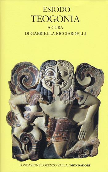 Teogonia. Testo greco a fronte. Ediz. bilingue - Esiodo - Libro Mondadori 2018, Scrittori greci e latini | Libraccio.it