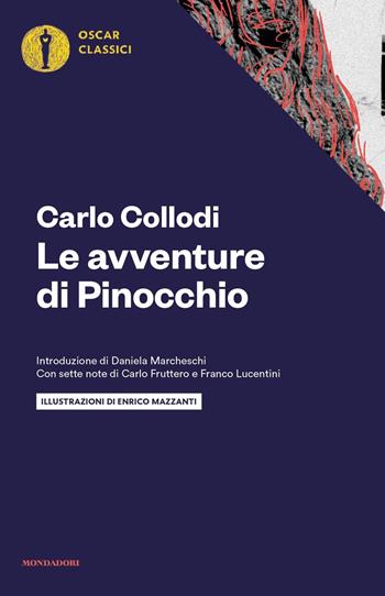 Le avventure di Pinocchio. Con sette note di Carlo Fruttero e Franco Lucentini - Carlo Collodi - Libro Mondadori 2019, Oscar classici | Libraccio.it