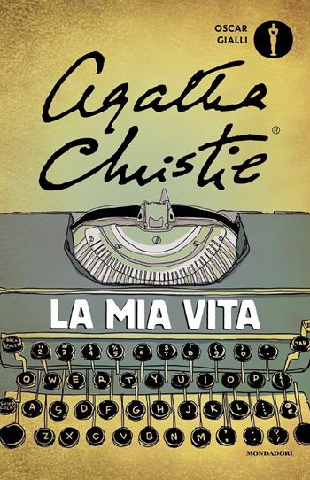 La mia vita - Agatha Christie - Libro Mondadori 2018, Oscar gialli | Libraccio.it