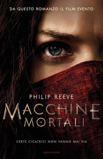 Macchine mortali. Vol. 1 - Philip Reeve - Libro Mondadori 2018, Chrysalide | Libraccio.it