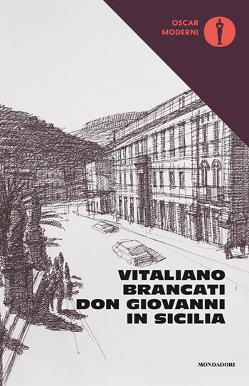 Don Giovanni in Sicilia - Vitaliano Brancati - Libro Mondadori 2019, Oscar moderni | Libraccio.it