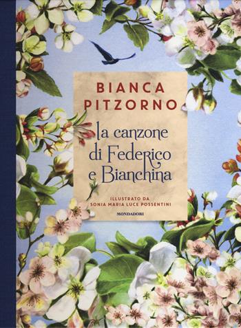 La canzone di Federico e Bianchina - Bianca Pitzorno - Libro Mondadori 2018, Leggere le figure | Libraccio.it