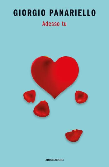 Adesso tu - Giorgio Panariello - Libro Mondadori 2019, Novel | Libraccio.it