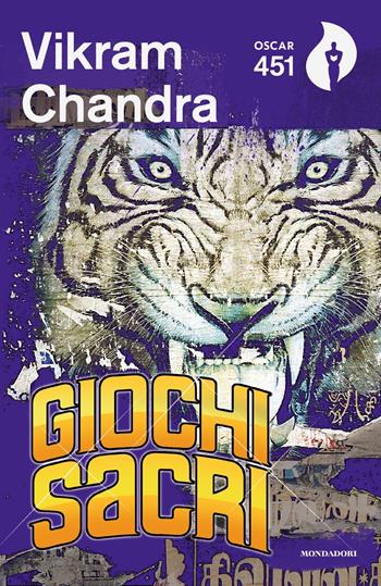 Giochi sacri - Vikram Chandra - Libro Mondadori 2018, Oscar 451 | Libraccio.it
