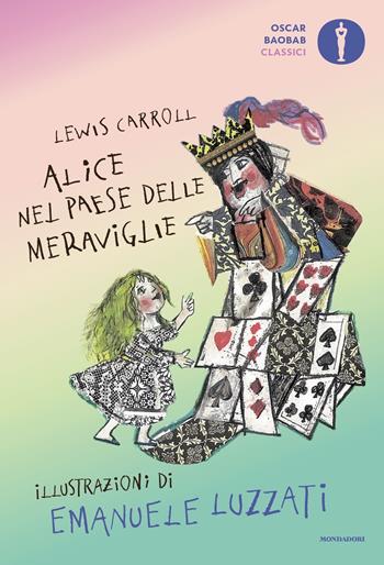 Alice nel paese delle meraviglie. Ediz. a colori - Lewis Carroll - Libro Mondadori 2018, Oscar baobab. Classici | Libraccio.it