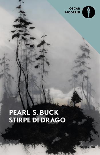 Stirpe di drago - Pearl S. Buck - Libro Mondadori 2018, Oscar moderni | Libraccio.it