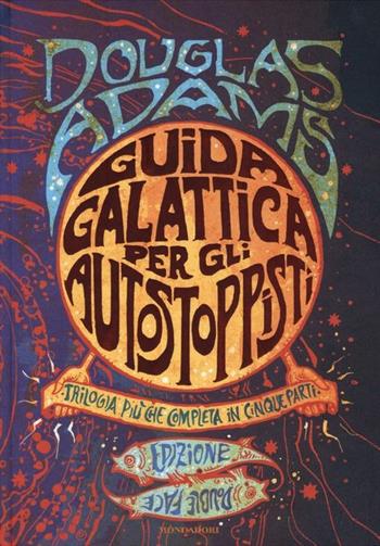 Guida galattica per gli autostoppisti. Trilogia più che completa in cinque parti-Niente panico. Ediz. speciale - Douglas Adams, Neil Gaiman - Libro Mondadori 2019, Oscar draghi | Libraccio.it