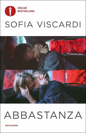 Abbastanza - Sofia Viscardi - Libro Mondadori 2019, Oscar bestsellers | Libraccio.it