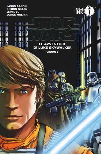 Le avventure di Luke Skywalker. Star Wars. Vol. 2 - Jason Aaron, Kieron Gillen, Leinil Yu - Libro Mondadori 2019, Oscar Ink | Libraccio.it