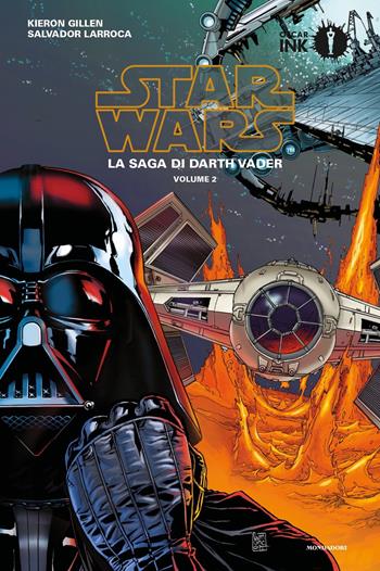 Star Wars. La saga di Darth Vader. Vol. 2 - Kieron Gillen - Libro Mondadori 2019, Oscar Ink | Libraccio.it
