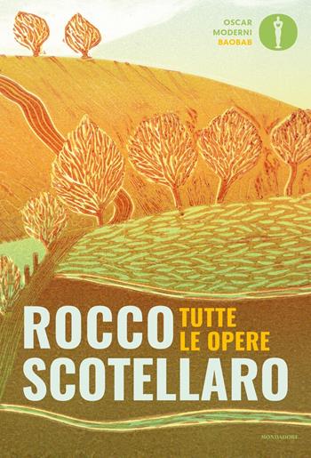 Tutte le opere - Rocco Scotellaro - Libro Mondadori 2019, Oscar baobab. Moderni | Libraccio.it