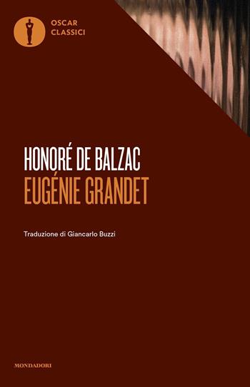 Eugénie Grandet - Honoré de Balzac - Libro Mondadori 2019, Nuovi oscar classici | Libraccio.it