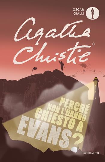 Perché non l'hanno chiesto a Evans? - Agatha Christie - Libro Mondadori 2019, Oscar gialli | Libraccio.it