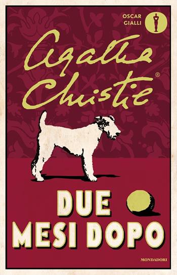 Due mesi dopo - Agatha Christie - Libro Mondadori 2019, Oscar gialli | Libraccio.it